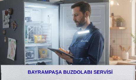 Bayrampaşa Buzdolabı Servisi